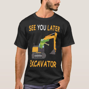 Camiseta Niños niños te ven luego excavadora para niños All