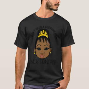 Camiseta Niños, no necesito un disfraz, soy una princesa ne
