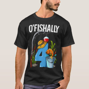 Camiseta Niños O'fishally 4 Años Cumpleaños De Pesca 4º