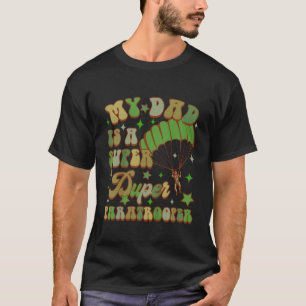 Camiseta Niños Paracaidistas Papi Mi Papá Es Un Super Dupe