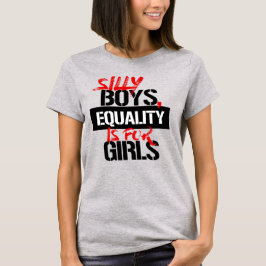 CAMISETA NIÑOS PEQUEÑOS, LA IGUALDAD ES PARA LOS CHICAS