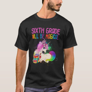 Camiseta Niños Primer Día De Unicornio Magico De Sexto Grad