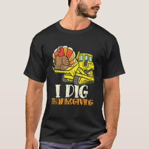 Camiseta Niños que cavé el bulldozer de acción de gracias n