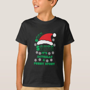 Camiseta Niños Querido Papá Noel, en realidad es una histor