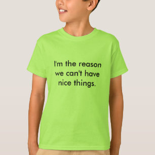 Camiseta Niños - razón por la que