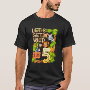 Camiseta Niños Seamos salvajes Soy 5 Animal Zoo de Safari