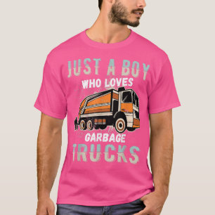 Camiseta Niños Solo Un Niño Que Ama Los Camiones De Basura 