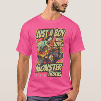 Camiseta Niños Solo Un Niño Que Ama Los Camiones De Monstru