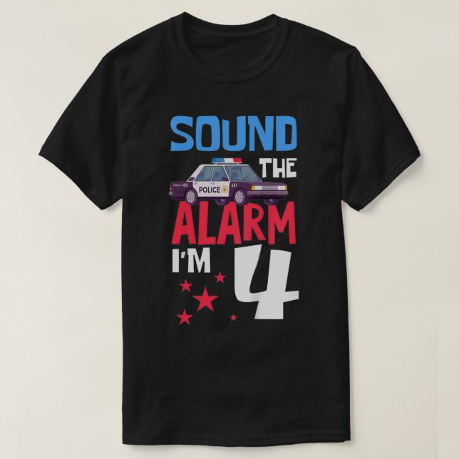 Camiseta Niños sonan la alarma, soy un policía de 4 años o (Diseño del anverso)