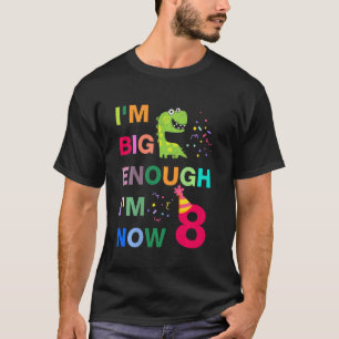 Camiseta Niños, soy grande y tengo 8 años, feliz cumpleaños