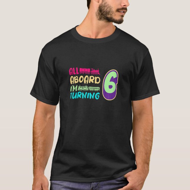 Camiseta Niños todos a bordo Cumplo 6 Tren Locomotor 6º (Anverso)