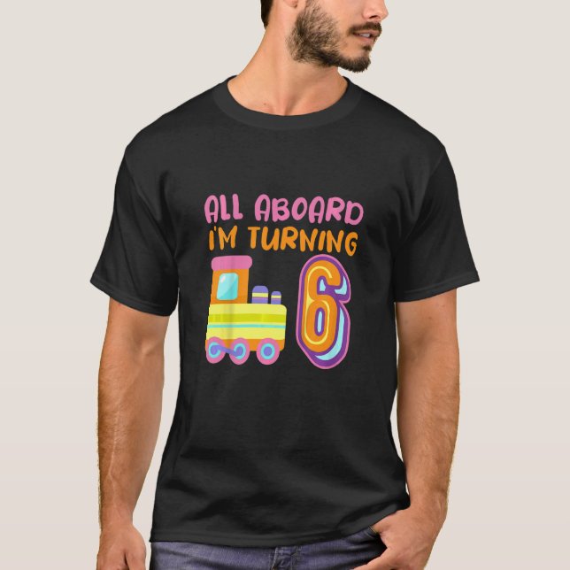 Camiseta Niños todos a bordo Cumplo 6 Tren Locomotor 6º (Anverso)