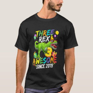 Camiseta Niños Tres Rex Asombrosos Desde 2019 Cumpleaños B