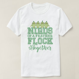 Camiseta Nirds of a Feather