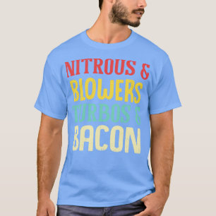 Camiseta Nitrous Blowers Turbos Bacon Funny