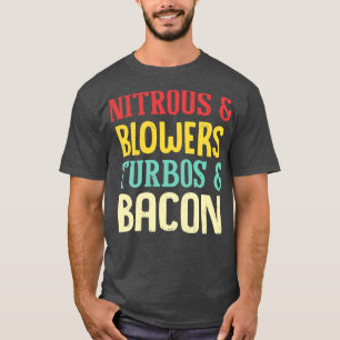Camiseta Nitrous Blowers Turbos Bacon Funny