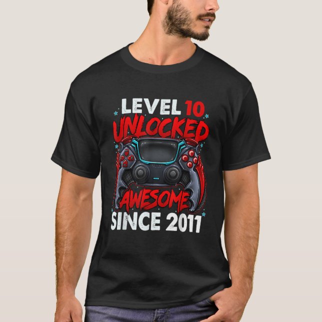Camiseta Nivel 10 desbloqueado increíble desde 2011 décimo  (Anverso)
