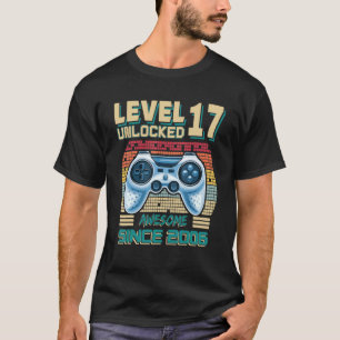 Camiseta Nivel 17 Desbloqueado desde 2006 17º cumpleaños