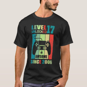 Camiseta Nivel 17 Desbloqueado desde 2006 17º cumpleaños