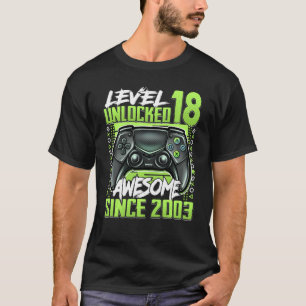 Camiseta Nivel 18 Desbloqueado desde 2003 18º cumpleaños