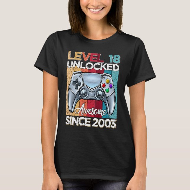 Camiseta Nivel 18 Desbloqueado desde 2003 18º cumpleaños (Anverso)