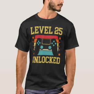 Camiseta Nivel 25 Desbloqueado Cumpleaños 25 Años Jugador F