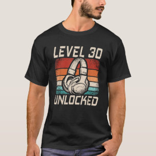 Camiseta Nivel 30 Juegos desbloqueados 30 años de edad 30 a