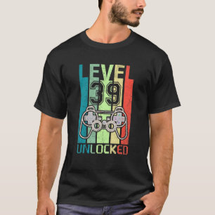Camiseta Nivel 39 Video Gamer desbloqueado 39th Birthday Te