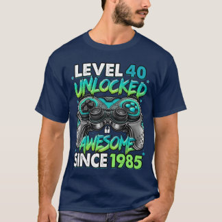 Camiseta Nivel 40 Desbloqueado Increíble Desde 1985 Cumplea