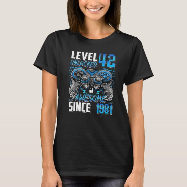 Camiseta Nivel 42 Desbloqueado desde 1981 42º cumpleaños (Anverso)
