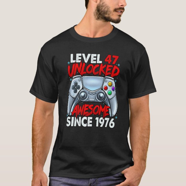 Camiseta Nivel 47 Desbloqueado desde 1976 47º cumpleaños (Anverso)