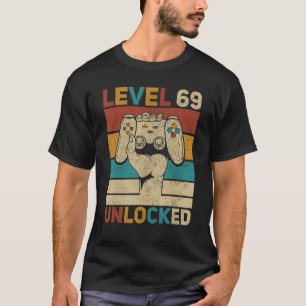 Camiseta Nivel 69 Desbloqueado 69º cumpleaños Jugador de 69