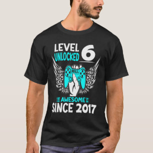 Camiseta Nivel 6 Desbloqueado desde 2017 6º cumpleaños G