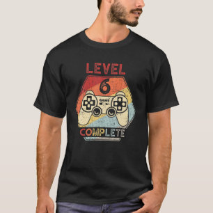 Camiseta Nivel 6 Jugador de Video Completo Sexto Cumpleaños