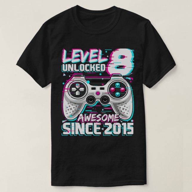 Camiseta Nivel 8 Desbloqueado Impresionante Video Game 2015 (Diseño del anverso)