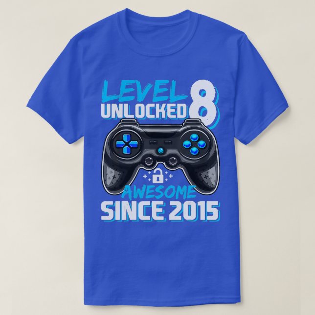Camiseta Nivel 8 Desbloqueado Impresionante Video Game 2015 (Diseño del anverso)