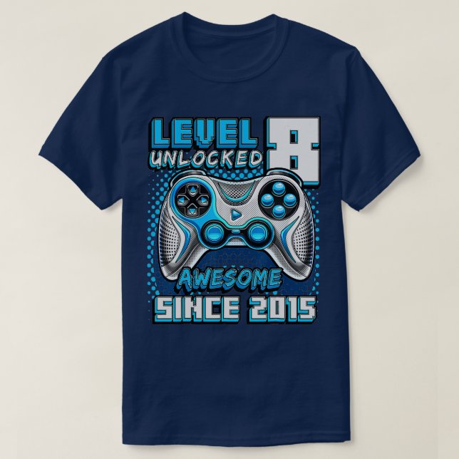 Camiseta Nivel 8 Desbloqueado Impresionante Video Game 2015 (Diseño del anverso)