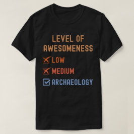 Camiseta Nivel de Arqueología Impresionante