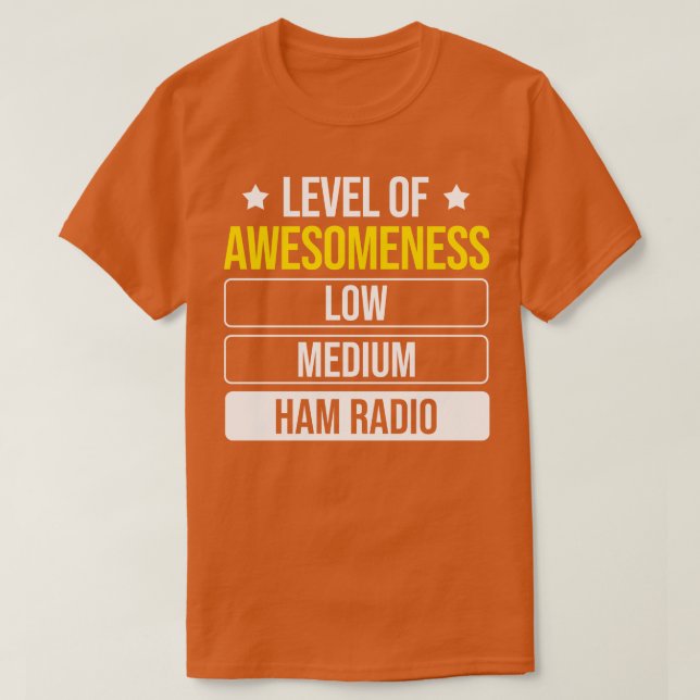 Camiseta Nivel De Awesomeness Ham Radio (Diseño del anverso)