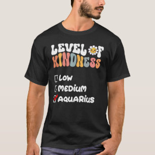 Camiseta Nivel de bondad de Aquarius Zodiac Rótulo Daisy