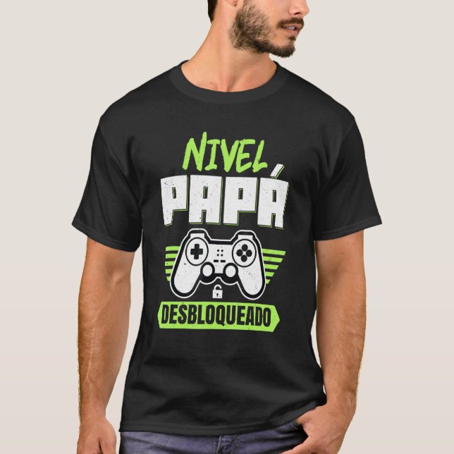 Camiseta Nivel De Papa Desbloqueado Papa Video Gamer Camise (Anverso)