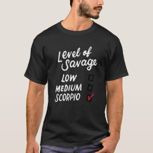 Camiseta Nivel De Savage Scorpio Divertido Rótulo Zodiaco D