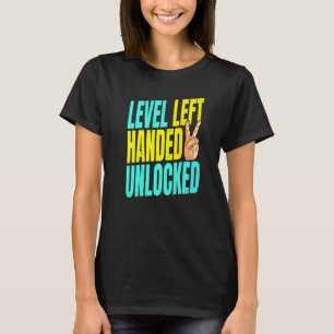 Camiseta Nivel Izquierdo Desbloqueado Por La Mano Izquierda