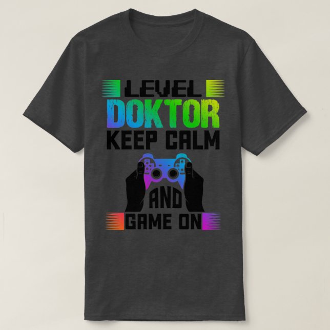 Camiseta Nivel Médica Mantener La Calma Y El Juego Activado (Diseño del anverso)