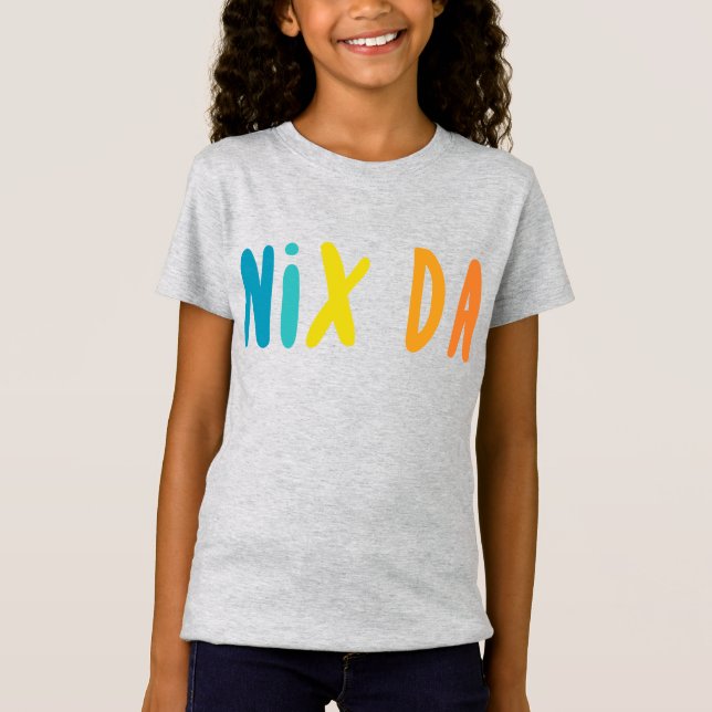 Camiseta Nix Da, Alemán para No-Camino (Anverso)