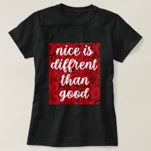 Camiseta Niza es diferente de lo bueno