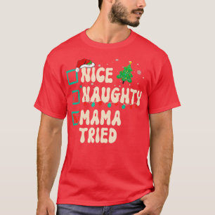 Camiseta Niza mala mamá juzgada Navidades lista Navidad San