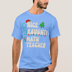 Camiseta Niza Naughty Math Teachers Navidades List Santa Cl