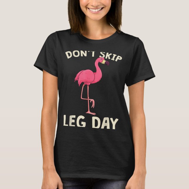 Camiseta Nk Flamingo Workou Don't Skip Leg Day Gym Fitness  (Anverso)