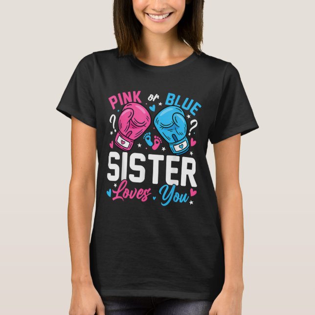 Camiseta Nk Or Blue Sister Loves You Boxing Gender Reveal  (Anverso)